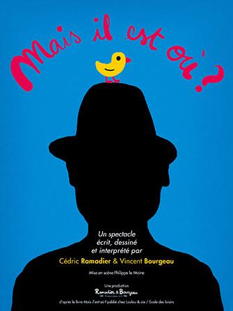 Mais il est ou spectacle affiche